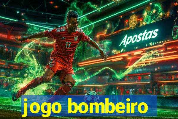 jogo bombeiro